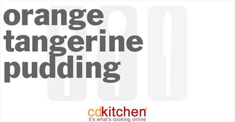 orange-tangerine-pudding-recipe-cdkitchencom image