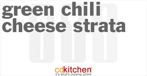 green-chili-cheese-strata-recipe-cdkitchencom image