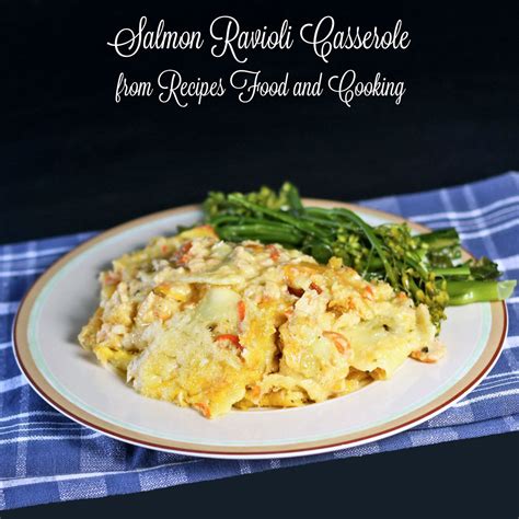 salmon-ravioli-casserole-recipes-food-and-cooking image