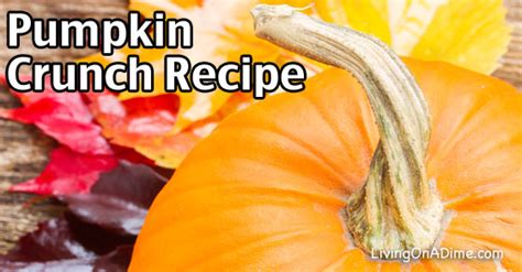 pumpkin-crunch-recipe-living-on-a-dime image