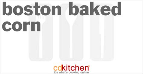 boston-baked-corn-recipe-cdkitchencom image