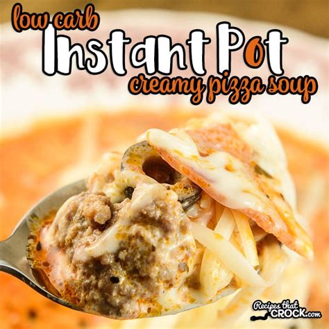 low-carb-instant-pot-creamy-pizza-soup-recipes-that image