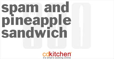 spam-and-pineapple-sandwich-recipe-cdkitchencom image