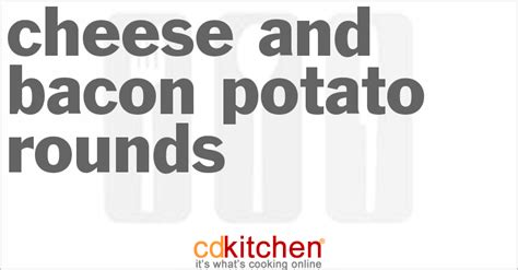 cheese-and-bacon-potato-rounds-recipe-cdkitchencom image