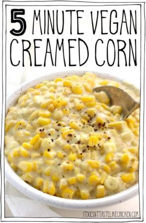 5-minute-vegan-creamed-corn-it-doesnt-taste-like image