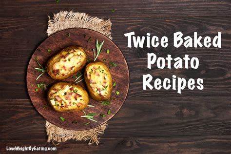10-twice-baked-potato-recipes-lose-weight-by-eating image