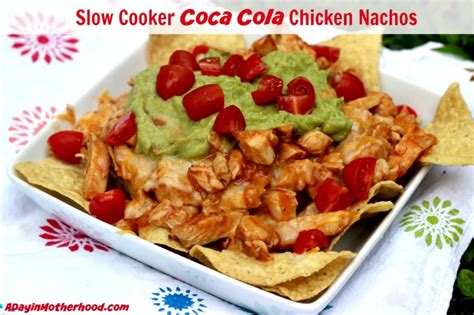 slow-cooker-coca-cola-chicken-nachos-a-day-in image