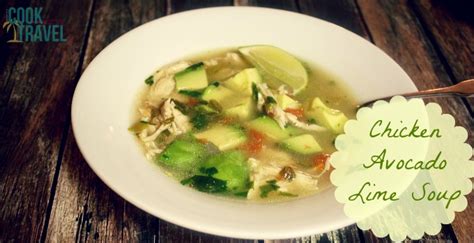 chicken-avocado-lime-soup-can-cook-will-travel image