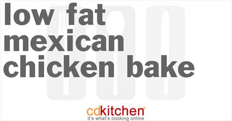 low-fat-mexican-chicken-bake-recipe-cdkitchencom image