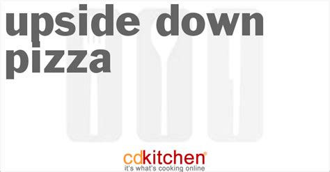upside-down-pizza-recipe-cdkitchencom image