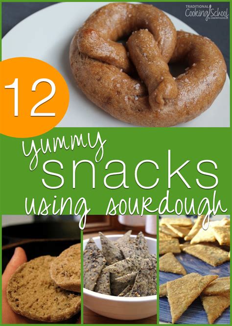 12-yummy-snacks-using-sourdough-traditional-cooking image