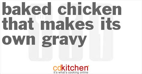 baked-chicken-that-makes-its-own-gravy image