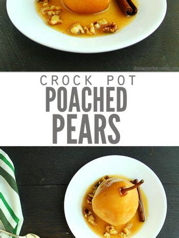 crock-pot-poached-pears-dont-waste-the-crumbs image