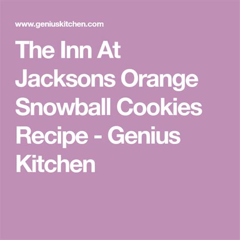 the-inn-at-jacksons-orange-snowball-cookies image