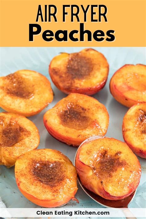 air-fryer-peaches-clean-eating-kitchen image