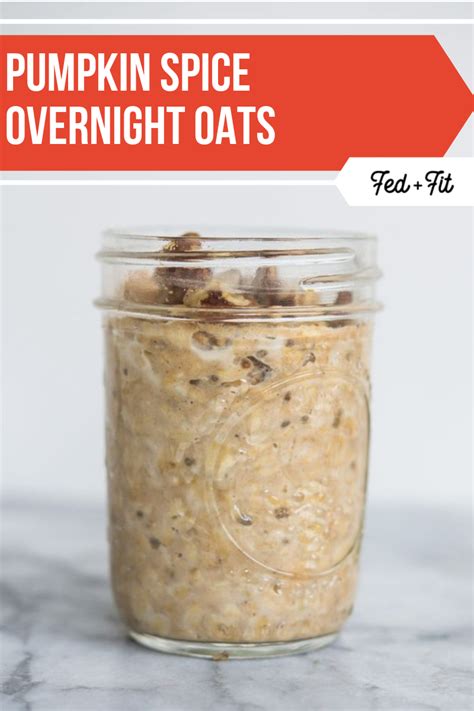 pumpkin-spice-overnight-oats-recipe-fed-fit image