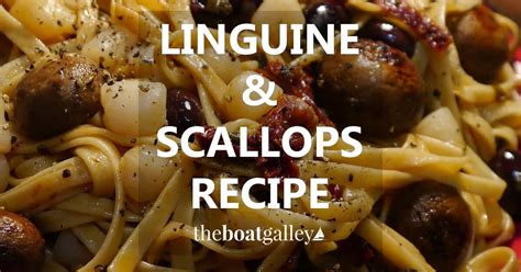 quick-easy-linguine-and-scallops-recipe-the-boat image