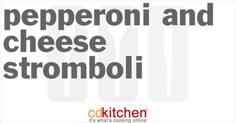 pepperoni-and-cheese-stromboli-recipe-cdkitchencom image