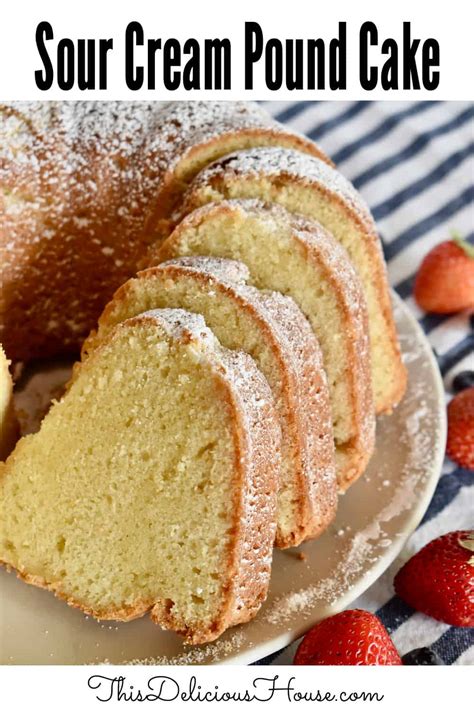 sour-cream-pound-cake-this-delicious-house image