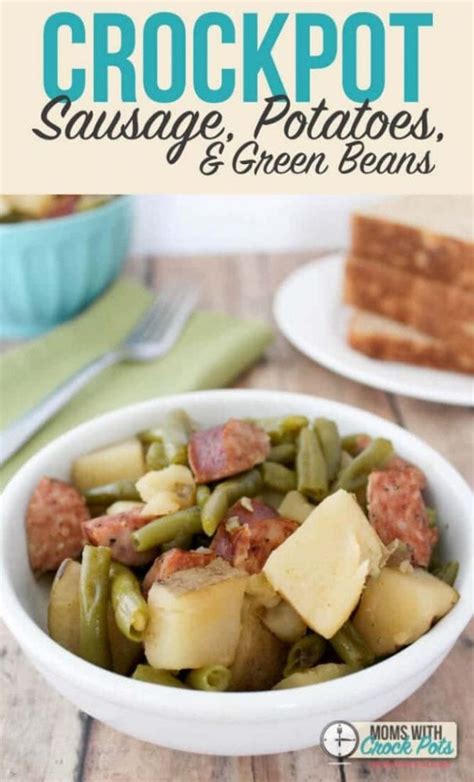 crockpot-sausage-potatoes-green-beans-moms image