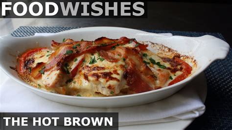 the-hot-brown-food-wishes-kentucky-hot-turkey image