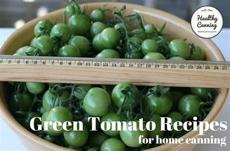 green-tomato-canning-recipes-healthy-canning image