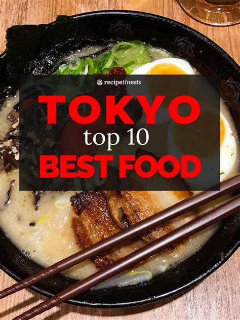 top-10-best-foods-to-eat-in-tokyo-recipetin-eats image