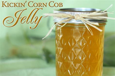 kickin-corn-cob-jelly-with-a-trip-to-cheyenne image