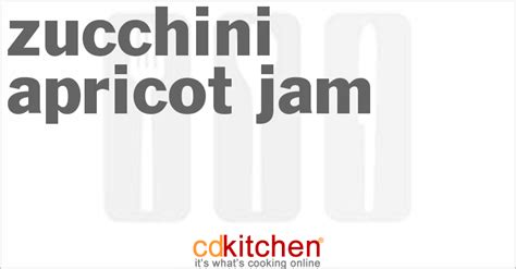 zucchini-apricot-jam-recipe-cdkitchencom image