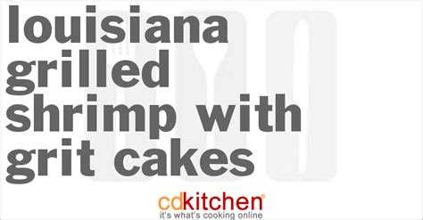 louisiana-grilled-shrimp-with-grit-cakes-cdkitchen image