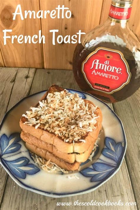 amaretto-french-toast-recipe-perfect-for-breakfast-for image