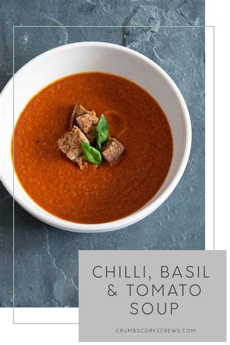 chilli-tomato-basil-soup-crumbs-and-corkscrews image