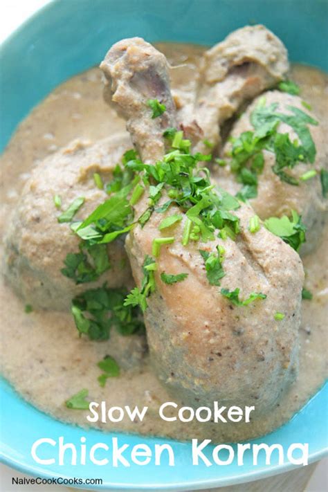 slow-cooker-chicken-korma-naive-cook-cooks image