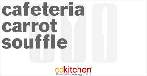 cafeteria-carrot-souffle-recipe-cdkitchen image