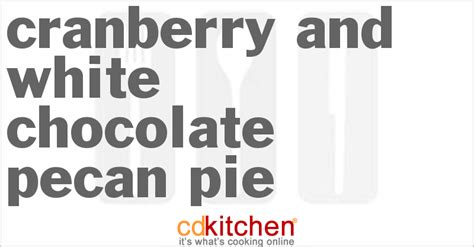 cranberry-and-white-chocolate-pecan-pie image