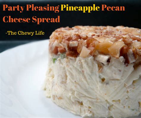 party-pleasing-pineapple-pecan-spread-the-chewy-life image