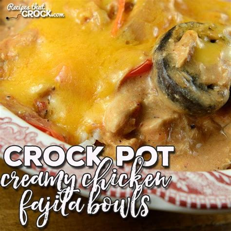 crock-pot-creamy-chicken-fajita-bowls-recipes-that image