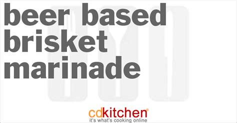 beer-based-brisket-marinade-recipe-cdkitchencom image