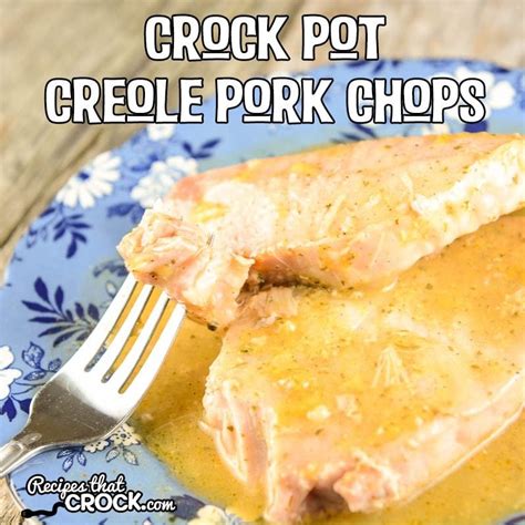 crock-pot-creole-pork-chops-recipes-that-crock image