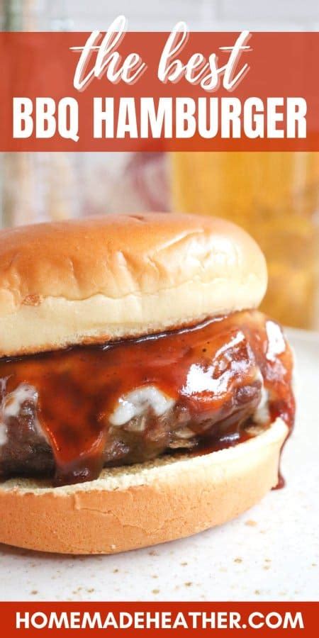 the-best-bbq-hamburger-recipe-homemade-heather image