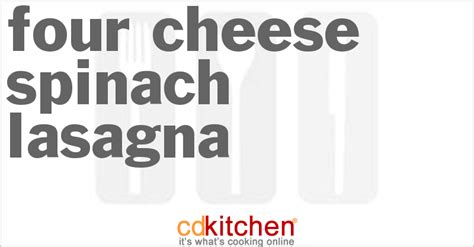 four-cheese-spinach-lasagna-recipe-cdkitchencom image