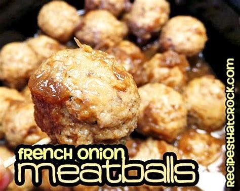 french-onion-meatballs-recipes-that-crock image