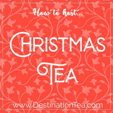 how-to-host-christmas-tea-destination-tea image