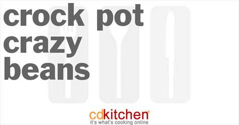crock-pot-crazy-beans-recipe-cdkitchencom image