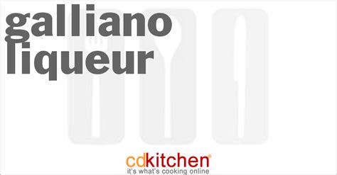 galliano-liqueur-recipe-cdkitchencom image