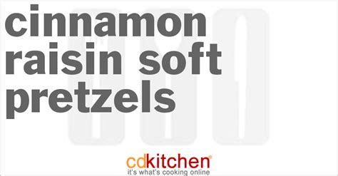 cinnamon-raisin-soft-pretzels-recipe-cdkitchencom image