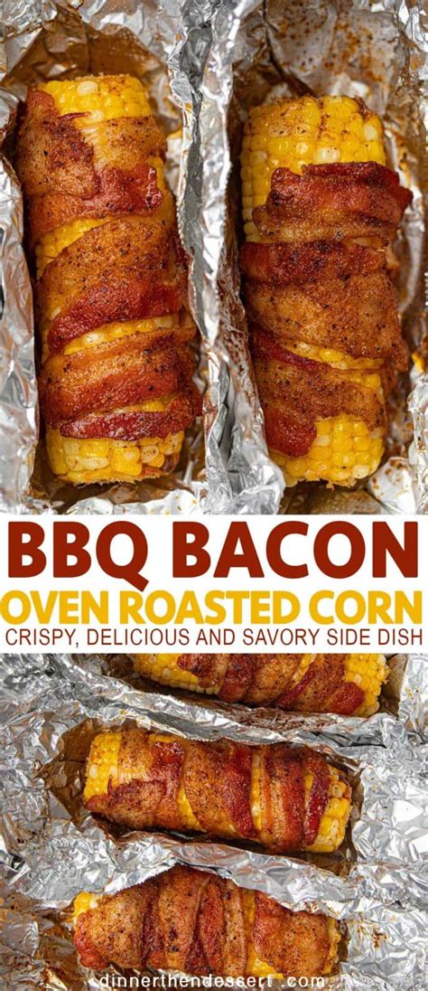 bbq-bacon-oven-roasted-corn-dinner-then-dessert image