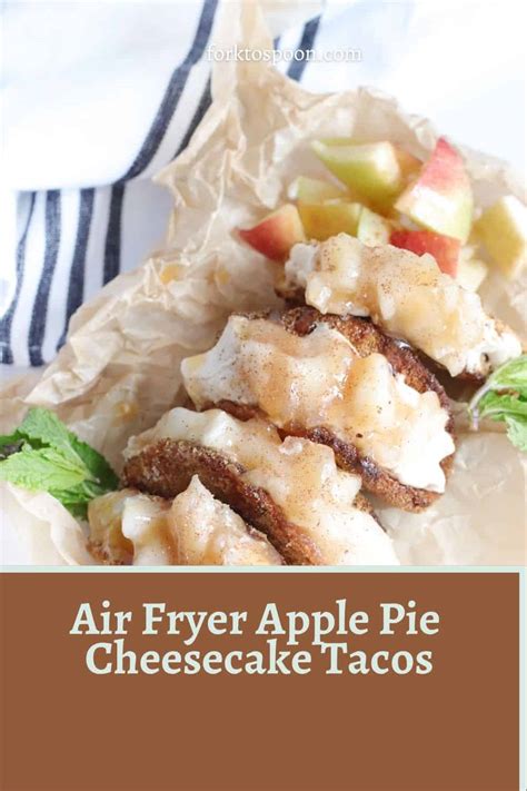 air-fryer-apple-pie-cheesecake-tacos-fork-to-spoon image