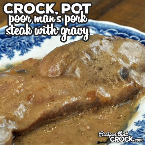crock-pot-poor-mans-pork-steak-with-gravy image