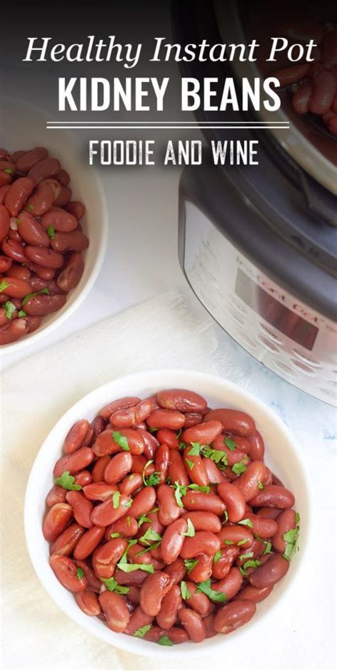 instant-pot-kidney-beans-no-soaking-foodie-and-wine image